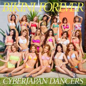 『CYBERJAPAN DANCERS - Oh Baby』収録の『BIKINI FOREVER』ジャケット