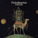 『FictionJunction - もう君のことを見たくない (feat. rito)』収録の『PARADE』ジャケット