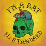 『Hi-STANDARD - I'M A RAT』収録の『I'M A RAT』ジャケット