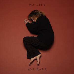 Cover art for『Kvi Baba - Ma Life』from the release『Ma Life』