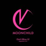 『MOONCHILD - Don't Blow It! -Japanese ver.-』収録の『Don't Blow It! -Japanese ver.-』ジャケット