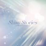 『シャイニーカラーズ - Shiny Stories』収録の『Shiny Stories』ジャケット