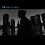 『UZ - Take My Wish』収録の『Take My Wish』ジャケット