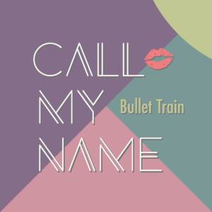 『超特急 - Call My Name』収録の『Call My Name』ジャケット