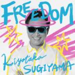 『杉山清貴 - Nightmare』収録の『FREEDOM』ジャケット