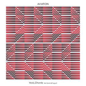 『Void_Chords feat. Ryohei & Foggy-D - AVIATION』収録の『AVIATION』ジャケット
