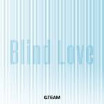 『&TEAM - Blind Love』収録の『Blind Love』ジャケット