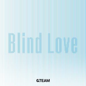 『&TEAM - Blind Love』収録の『Blind Love』ジャケット