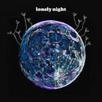 『7co - lonely night』収録の『lonely night』ジャケット