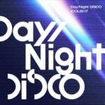『IDOLiSH7 - Day/Night DiSCO』収録の『Day/Night DiSCO』ジャケット