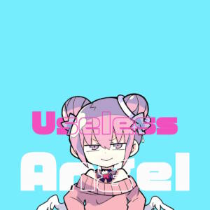 『ナナヲアカリ - Useless Angel』収録の『Useless Angel』ジャケット