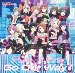 Cover art for『Nijigasaki High School Idol Club - Go Our Way!』from the release『Feel Alive / Go Our Way!』