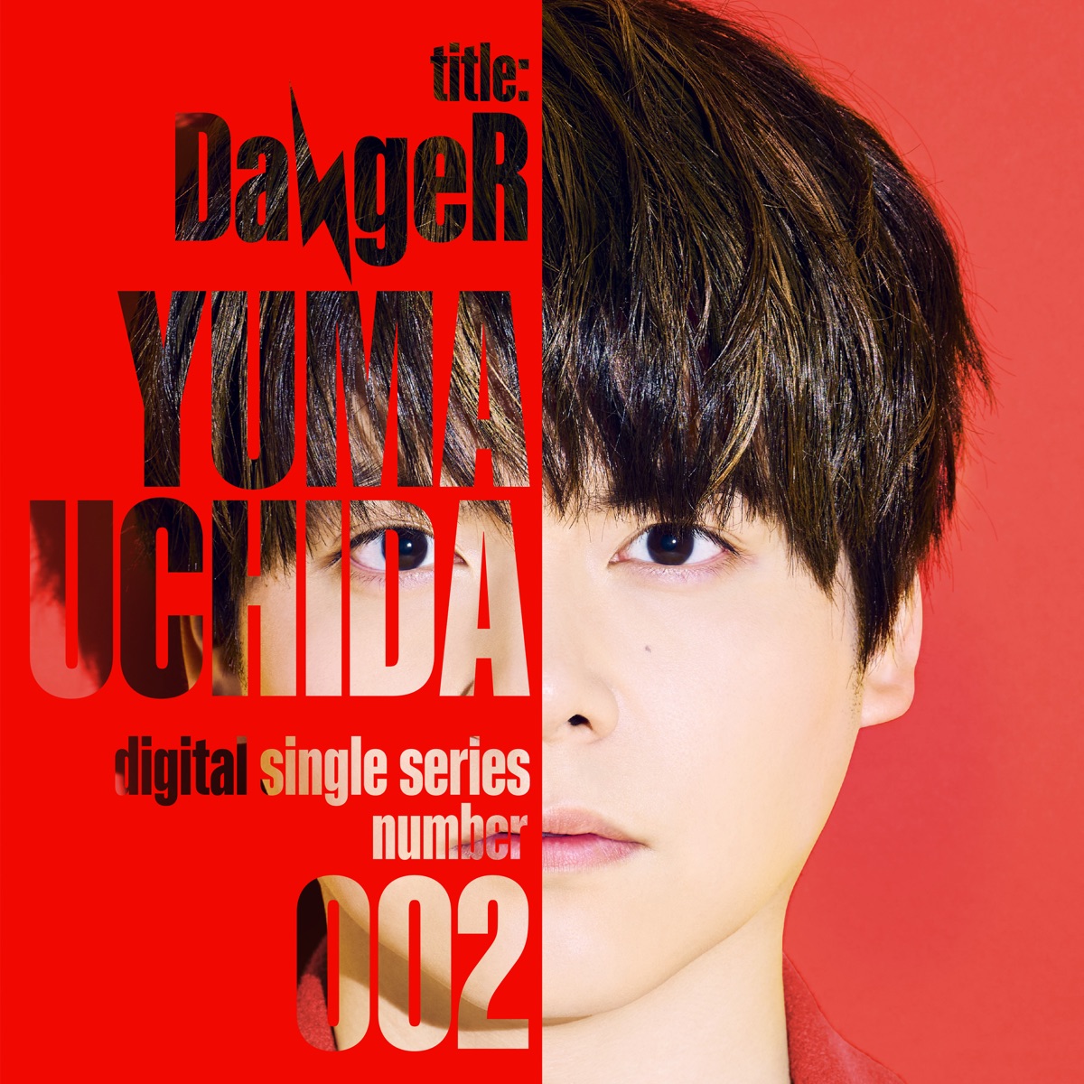 Cover art for『Yuma Uchida - DangeR』from the release『DangeR』