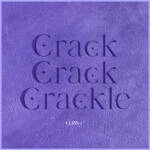 『CLASS:y - Crack-Crack-Crackle』収録の『Crack-Crack-Crackle』ジャケット