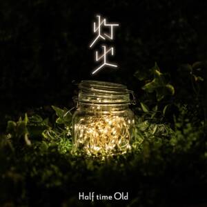Cover art for『Half time Old - TOMOSHIBI』from the release『TOMOSHIBI』