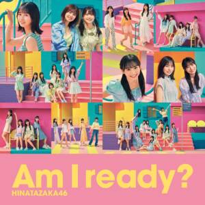 『日向坂46 - 骨組みだらけの夏休み』収録の『Am I ready?』ジャケット