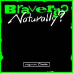 Cover art for『Kaede Higuchi - Bravery? Naturally?』from the release『Bravery? Naturally?』