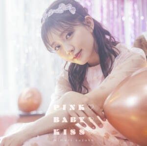 Cover art for『Suzuko Mimori - PINK♡BABY♡KISS♡』from the release『PINK♡BABY♡KISS♡』
