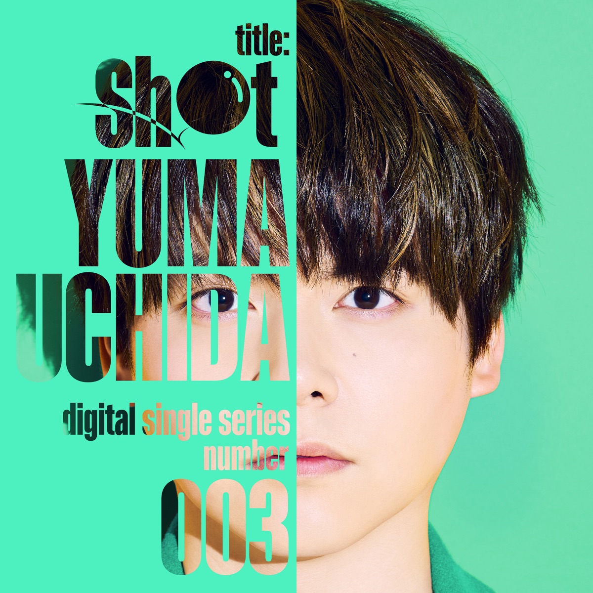 Cover art for『Yuma Uchida - Shot』from the release『Shot』