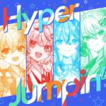『ホロライブ5期生 - Hyper Jumpin’』収録の『Hyper Jumpin’』ジャケット