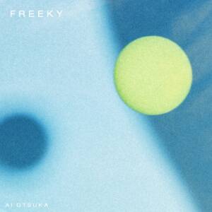 Cover art for『Ai Otsuka - FREEKY (Koichi Tsutaya Yori)』from the release『FREEKY (Koichi Tsutaya Yori)』