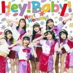 『Hey!Mommy! - Hey!Baby!』収録の『Hey!Baby!』ジャケット