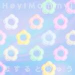 Cover art for『Hey!Mommy! - Koisuru Tochuu』from the release『Koisuru Tochuu』