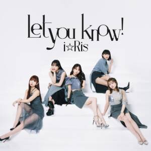 Cover art for『i☆Ris - Let you know!』from the release『Let you know!』