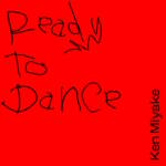 『KEN MIYAKE - Ready To Dance』収録の『Ready To Dance』ジャケット