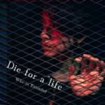 『Who-ya Extended - Die for a life』収録の『Die for a life』ジャケット