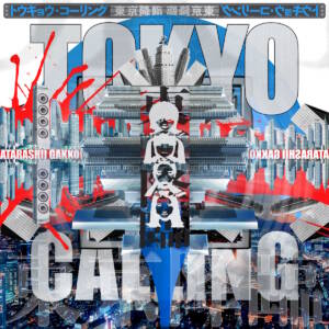 Cover art for『ATARASHII GAKKO! - Tokyo Calling』from the release『Tokyo Calling』