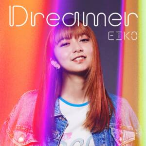 『EIKO(上白石萌歌) - No Future But Go To Future』収録の『Dreamer』ジャケット