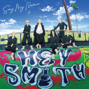 『HEY-SMITH - Say My Name』収録の『Say My Name』ジャケット