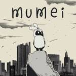 Cover art for『Nanashi Mumei - mumei』from the release『mumei』