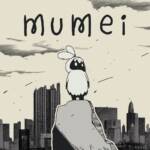 Cover art for『Nanashi Mumei - mumei』from the release『mumei
