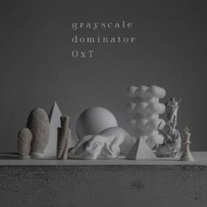 『OxT - grayscale dominator』収録の『grayscale dominator』ジャケット