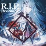 Cover art for『ReoNa - R.I.P.』from the release『R.I.P.