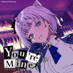 Cover art for『Vestia Zeta - You're Mine』from the release『You're Mine