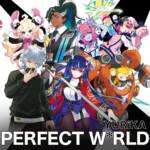 『YURiKA - PERFECT W*RLD』収録の『PERFECT W*RLD』ジャケット