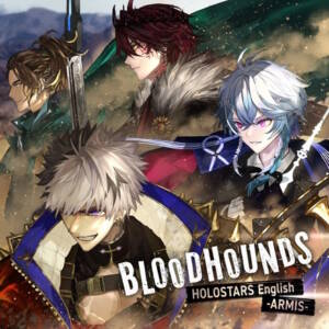 Cover art for『HOLOSTARS English -ARMIS- - BLOODHOUNDS』from the release『BLOODHOUNDS』