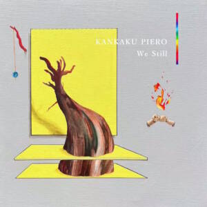 Cover art for『Kankaku Piero - We Still』from the release『We Still』
