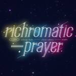 『La prière - richromatic-prayer』収録の『richromatic-prayer』ジャケット