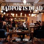 『舐達麻 - FEEL OR BEEF BADPOP IS DEAD』収録の『FEEL OR BEEF BADPOP IS DEAD』ジャケット