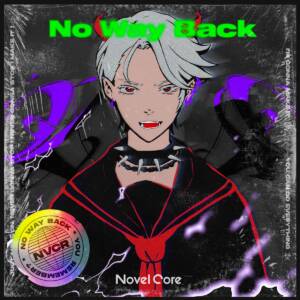 Cover art for『Novel Core - No Way Back』from the release『No Way Back』