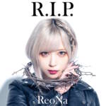 『ReoNa - 原作者』収録の『R.I.P. (Special Edition)』ジャケット