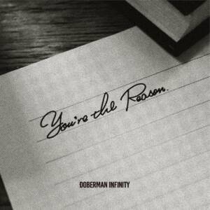 Cover art for『DOBERMAN INFINITY - You're the Reason』from the release『You're the Reason』