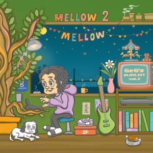 『Hiplin - SKY (Prod. GeG)』収録の『Mellow Mellow ～GeG's Playlist vol.2～』ジャケット