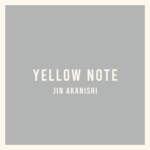 Cover art for『JIN AKANISHI - I'm the One』from the release『YELLOW NOTE』
