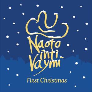 『ナオト・インティライミ - First Christmas』収録の『First Christmas』ジャケット