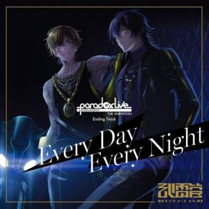 Cover art for『BURAIKAN - Every Day Every Night』from the release『Paradox Live THE ANIMATION Ending Track「Every Day Every Night」』